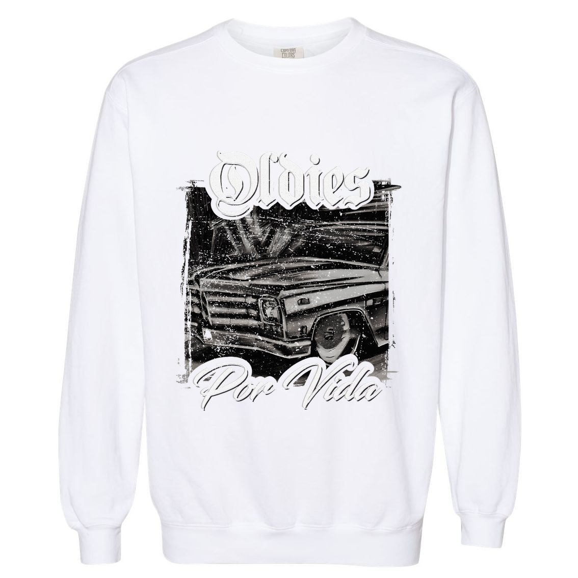 Oldies Por Vida Vintage Car Lowrider Mexican Chicano Garment-Dyed Sweatshirt