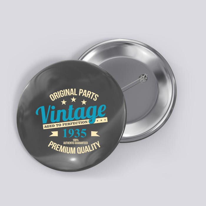 Original Parts Vintage 1935 90th Birthday Button