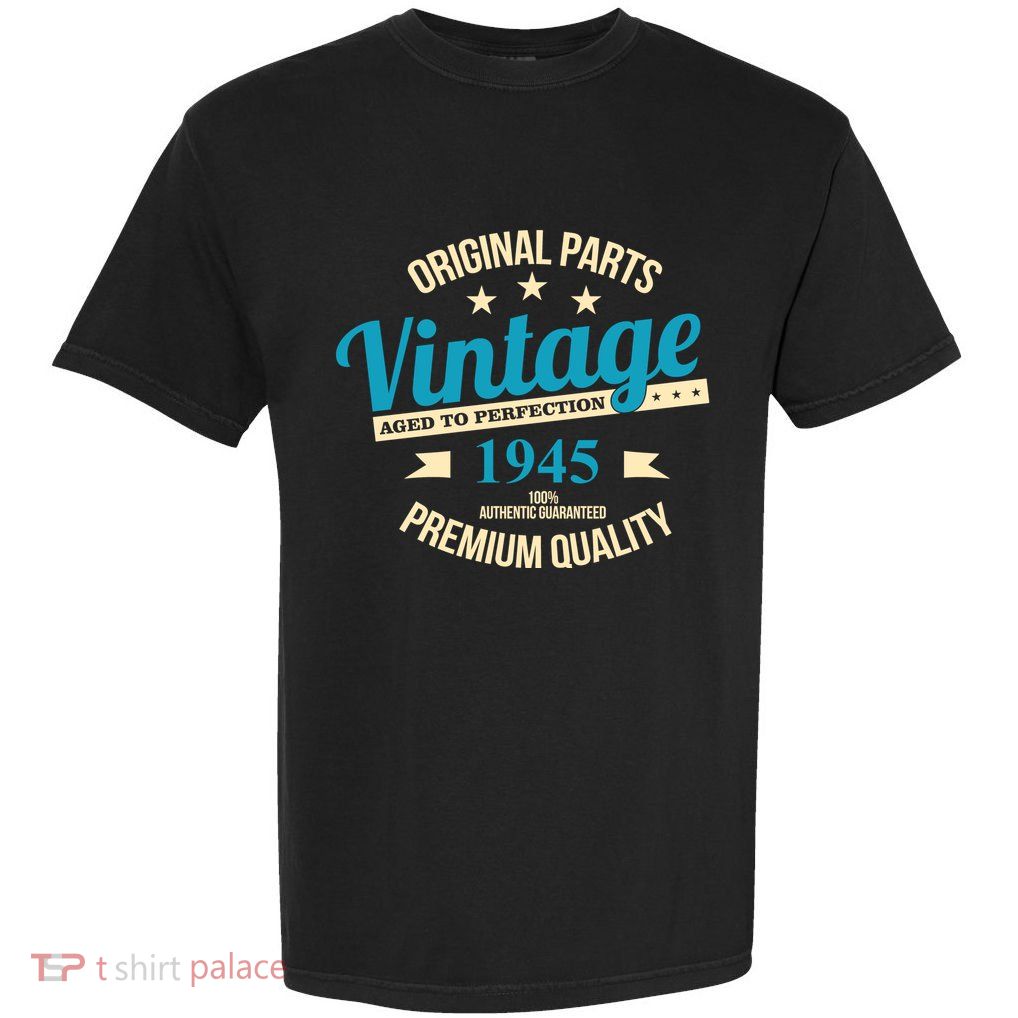 Original Parts Vintage 1945 80th Birthday Garment-Dyed Heavyweight T-Shirt