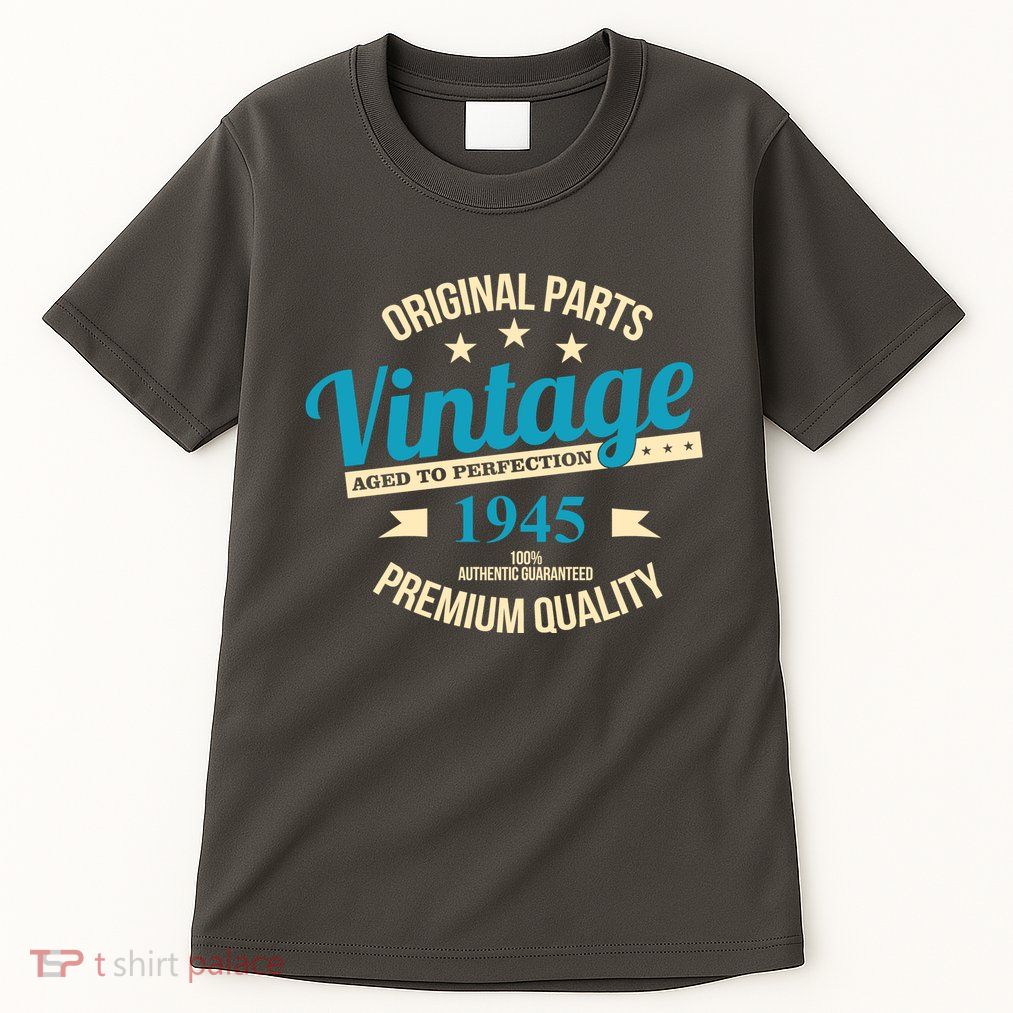 Original Parts Vintage 1945 80th Birthday Tall T-Shirt