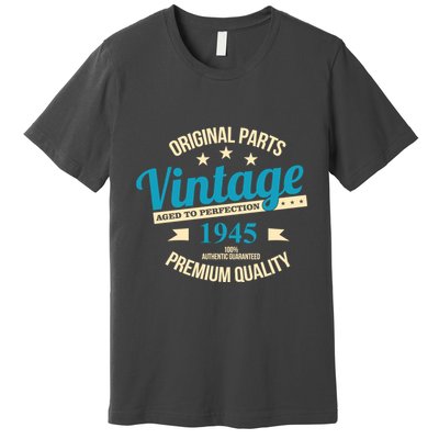 Original Parts Vintage 1945 80th Birthday Premium T-Shirt