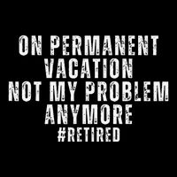 On Permanent Vacation Funny Retirement Retired 2025 Drawstring Bag