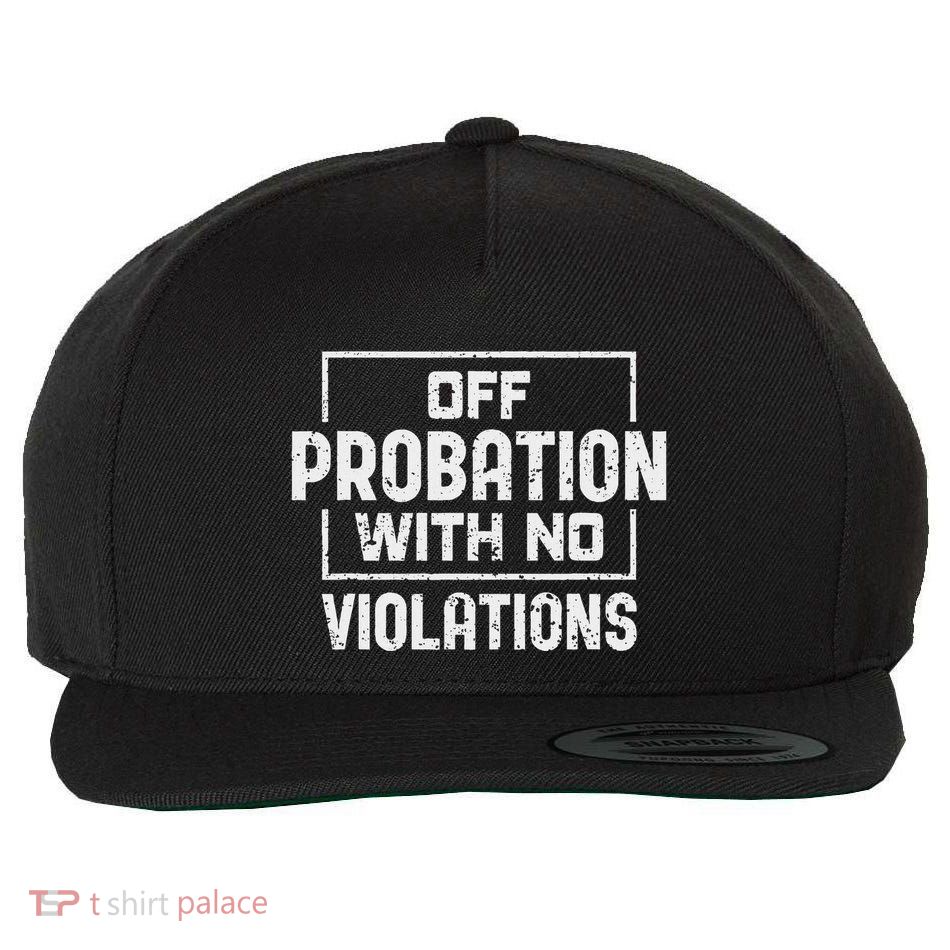 Off Probation With No Violations Probation Officer Wool Snapback Cap