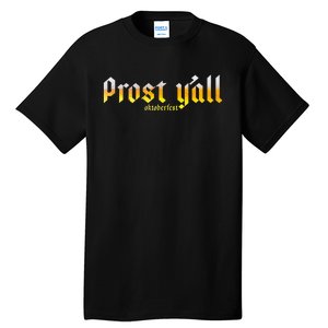 Oktoberfest Prost YAll Tall T-Shirt