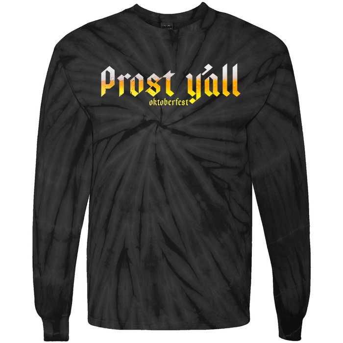 Oktoberfest Prost YAll Tie-Dye Long Sleeve Shirt