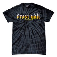 Oktoberfest Prost YAll Tie-Dye T-Shirt