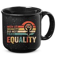 Of Quality Do Not Fear Equality Feminism 15oz Campfire Ceramic Mug
