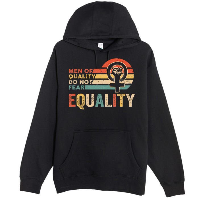 Of Quality Do Not Fear Equality Feminism Premium Pullover Hoodie