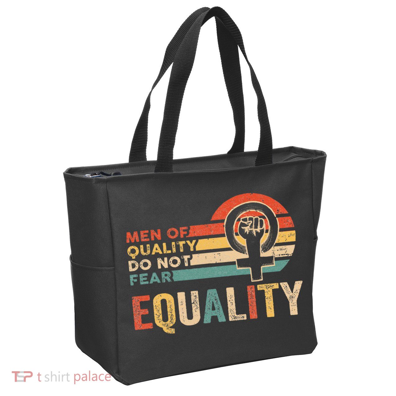 Of Quality Do Not Fear Equality Feminism Zip Tote Bag