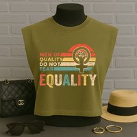 Of Quality Do Not Fear Equality Feminism Garment-Dyed Women's Muscle Tee