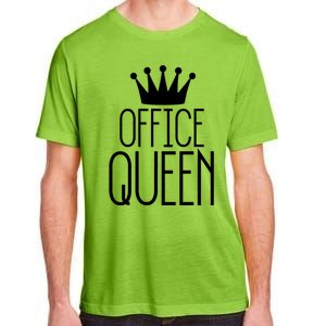 Office Queen Gift Funny Administrative Professionals Day Meaningful Gift Adult ChromaSoft Performance T-Shirt