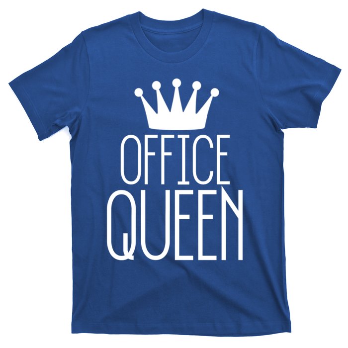 Office Queen Gift Funny Administrative Professionals Day Meaningful Gift T-Shirt