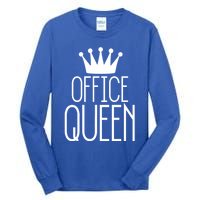 Office Queen Gift Funny Administrative Professionals Day Meaningful Gift Tall Long Sleeve T-Shirt