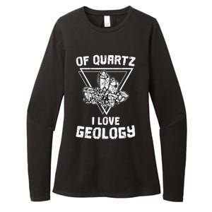 Of Quartz I Love Geology Fun Geologist Rock Collecting Gift Meaningful Gift Womens CVC Long Sleeve Shirt