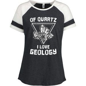 Of Quartz I Love Geology Fun Geologist Rock Collecting Gift Meaningful Gift Enza Ladies Jersey Colorblock Tee