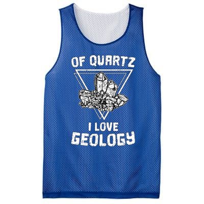 Of Quartz I Love Geology Fun Geologist Rock Collecting Gift Meaningful Gift Mesh Reversible Basketball Jersey Tank