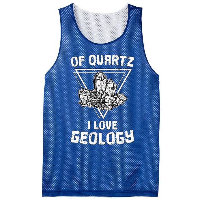 Of Quartz I Love Geology Fun Geologist Rock Collecting Gift Meaningful Gift Mesh Reversible Basketball Jersey Tank