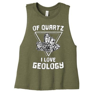 Of Quartz I Love Geology Fun Geologist Rock Collecting Gift Meaningful Gift Women's Racerback Cropped Tank