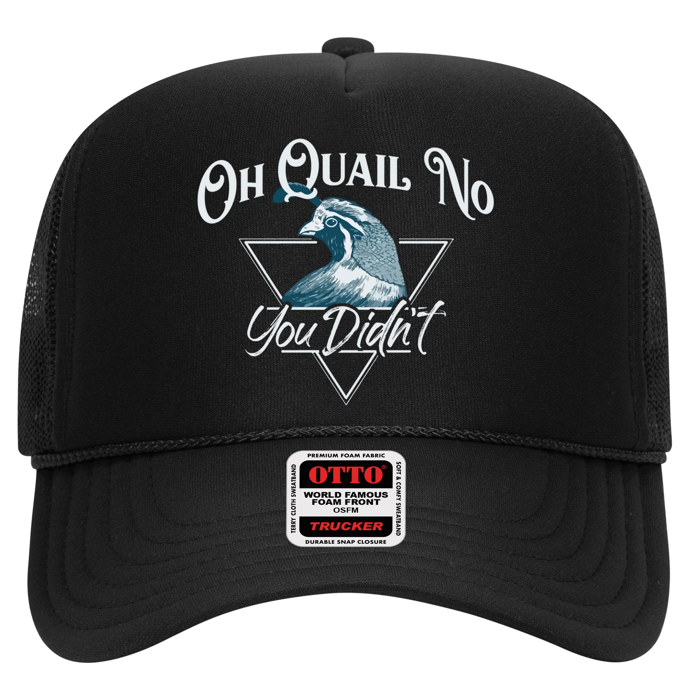 Oh Quail No You Didn't Cute Gift Hunting Quails Hunters Cute Gift Bird Day Funny Hat