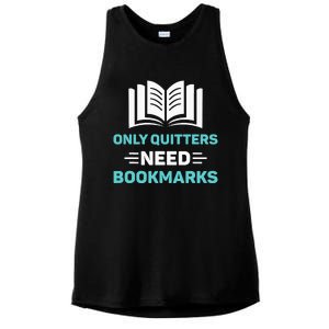 Only Quitters Need Bookmarks Book Ladies PosiCharge Tri-Blend Wicking Tank