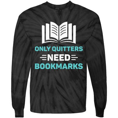 Only Quitters Need Bookmarks Book Tie-Dye Long Sleeve Shirt