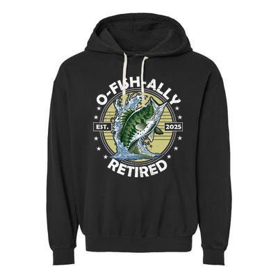 O-Fish-Ally Retired 2025 Funny Retirement Officially Garment-Dyed Fleece Hoodie