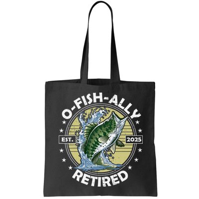 O-Fish-Ally Retired 2025 Funny Retirement Officially Bag