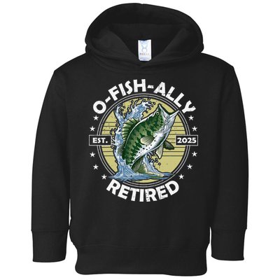 O-Fish-Ally Retired 2025 Funny Retirement Officially Toddler Hoodie