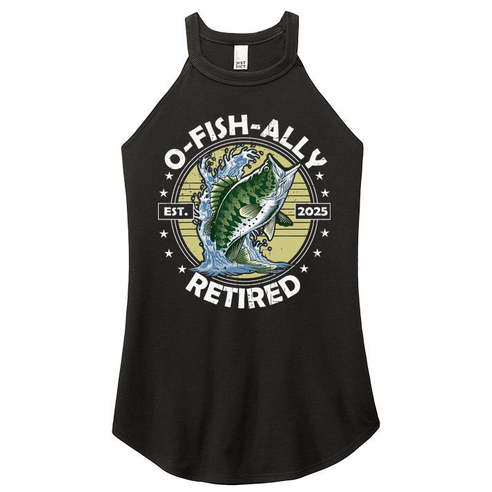 O-Fish-Ally Retired 2025 Funny Retirement Officially Women's Perfect Tri Rocker Tank