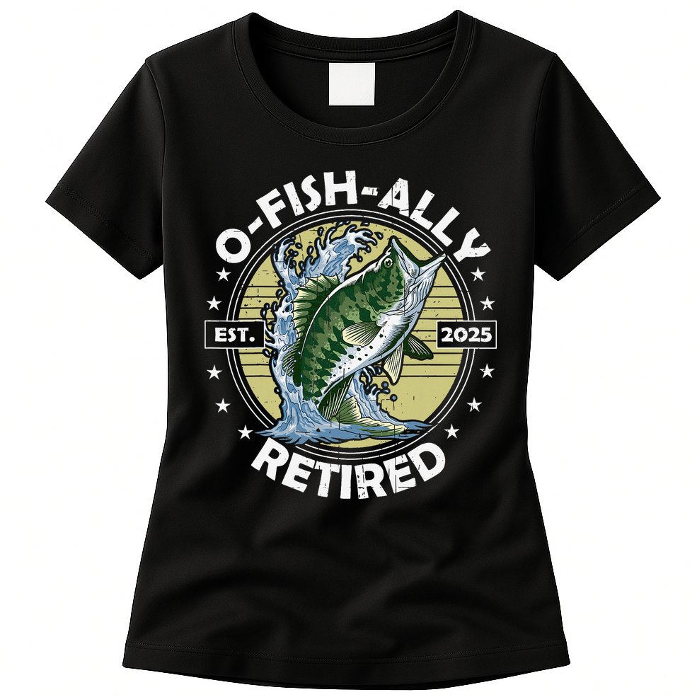 O-Fish-Ally Retired 2025 Funny Retirement Officially Womens T-Shirt