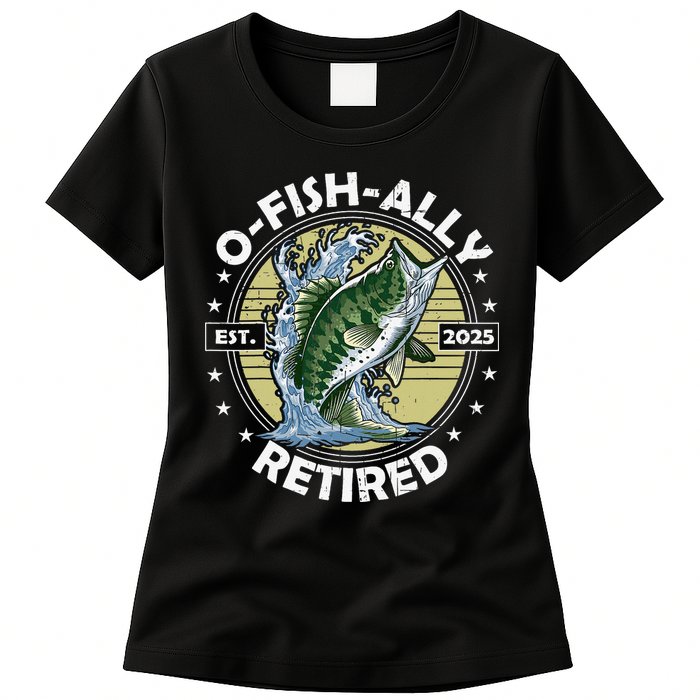 O-Fish-Ally Retired 2025 Funny Retirement Officially Womens T-Shirt