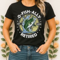 O-Fish-Ally Retired 2025 Funny Retirement Officially Womens T-Shirt