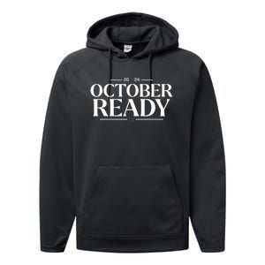 October Ready 2024 Playoff Baseball Season Performance Fleece Hoodie