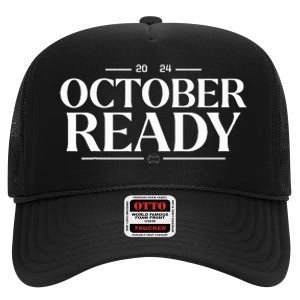 October Ready 2024 Playoff Baseball Season High Crown Mesh Back Trucker Hat