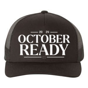 October Ready 2024 Playoff Baseball Season Yupoong Adult 5-Panel Trucker Hat