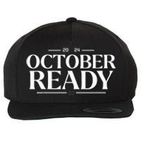 October Ready 2024 Playoff Baseball Season Wool Snapback Cap