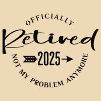 Officially Retired 2025 For Women Not My Problem Anymore Drawstring Bag
