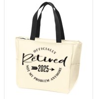 Officially Retired 2025 For Women Not My Problem Anymore Zip Tote Bag