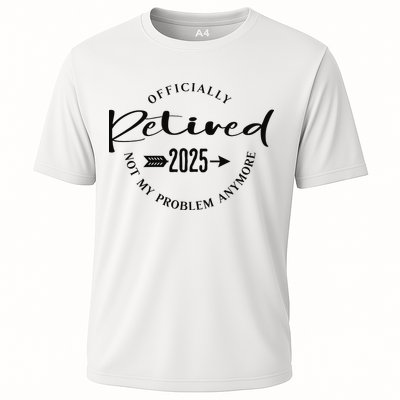 Officially Retired 2025 For Women Not My Problem Anymore Performance Shirt