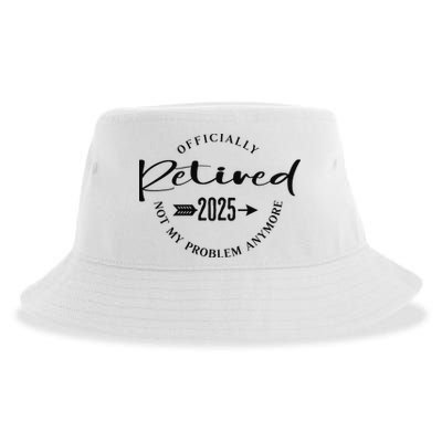 Officially Retired 2025 For Women Not My Problem Anymore Sustainable Bucket Hat