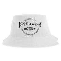 Officially Retired 2025 For Women Not My Problem Anymore Sustainable Bucket Hat