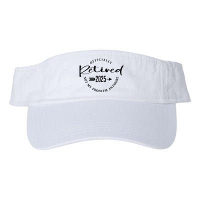 Officially Retired 2025 For Women Not My Problem Anymore Visor