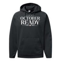 October Ready 2024 Playoff Baseball Season Performance Fleece Hoodie