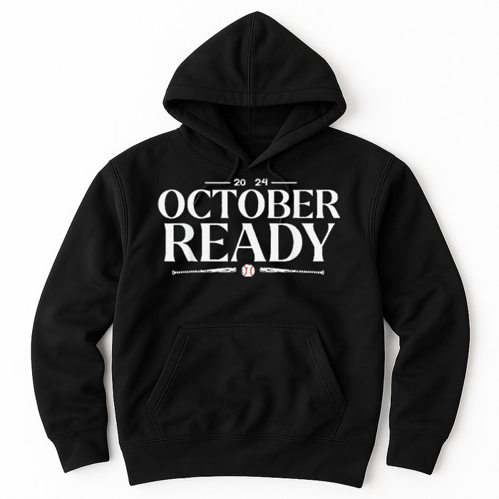 October Ready 2024 Playoff Baseball Season Hoodie