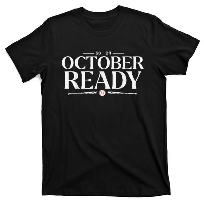 October Ready 2024 Playoff Baseball Season T-Shirt