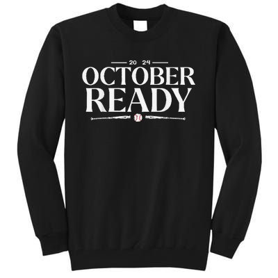 October Ready 2024 Playoff Baseball Season Tall Sweatshirt