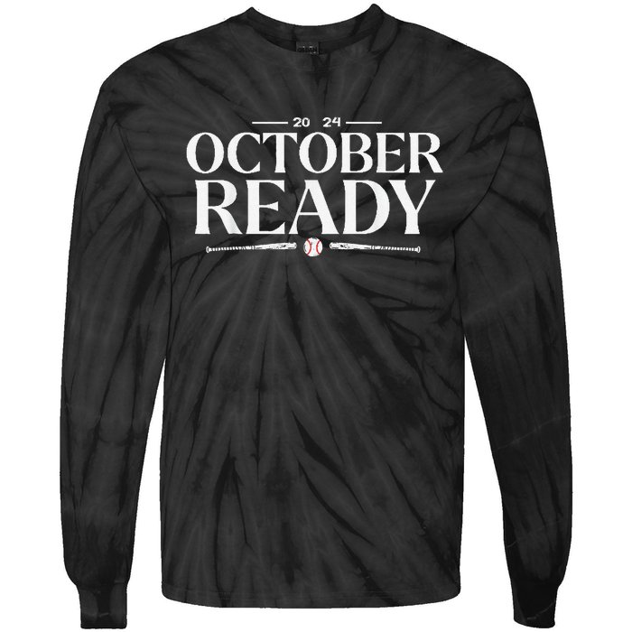 October Ready 2024 Playoff Baseball Season Tie-Dye Long Sleeve Shirt