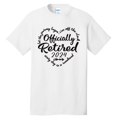 Officially Retired 2024 Funny Vintage Retirement Design Tall T-Shirt