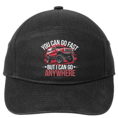 Off Roading Adventure Vehicle Lover Gift You Can Fast But  7-Panel Snapback Hat