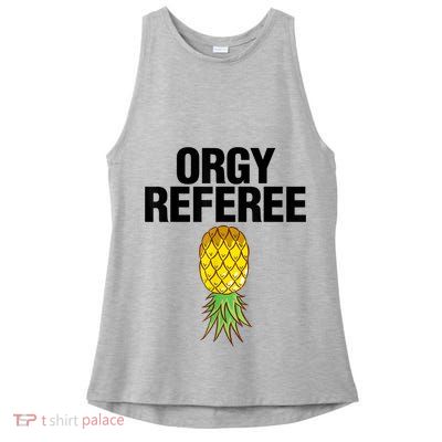 Orgy Referee Adult Humor Swinger Group Sex Freak Gift Ladies PosiCharge Tri-Blend Wicking Tank